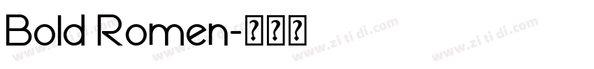 Bold Romen字体转换